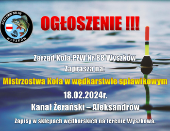 Mistrzostwa Koła w wedkarstwie spławikowym 18.02.2024r. Aleksandrów - Kanał Żeranski