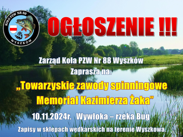 Towarzyskie zawody spinningowe "Memoriał Kazimierza Żaka" 10.11.2024r. Wywłoka